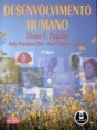 DESENVOLVIMENTO HUMANO Diane E. Papalia  8ª Edição